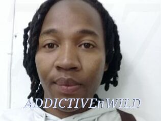 ADDICTIVEnWILD