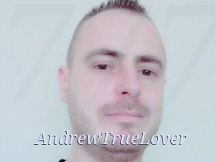 AndrewTrueLover