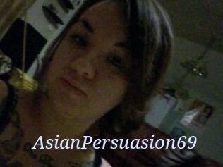 AsianPersuasion69