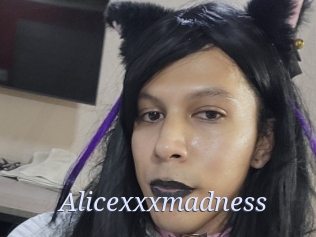 Alicexxxmadness