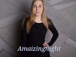 Amaizingnight