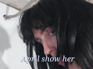 April_show_her