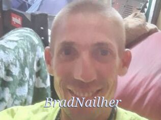 BradNailher