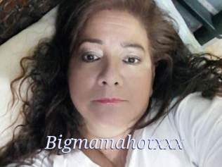 Bigmamahotxxx