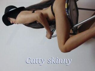 Catty_skinny
