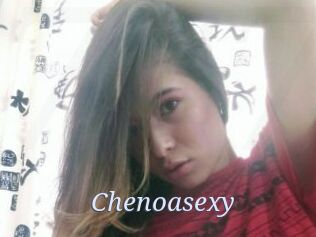 Chenoasexy