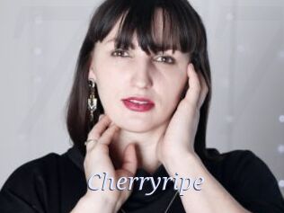 Cherryripe