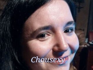 Chousexy