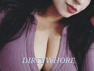 DIRTYWHORE