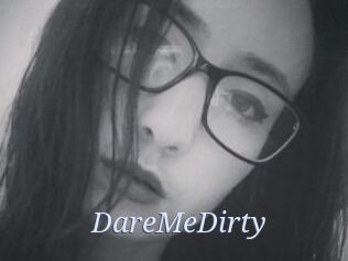 DareMeDirty