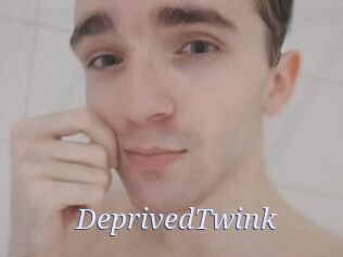 DeprivedTwink