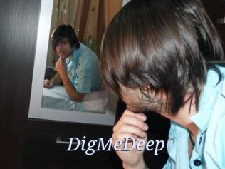 DigMeDeep