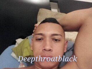 Deepthroatblack