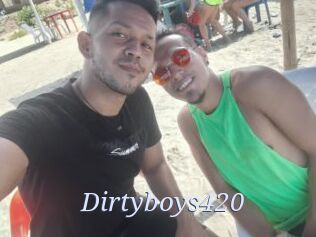 Dirtyboys420