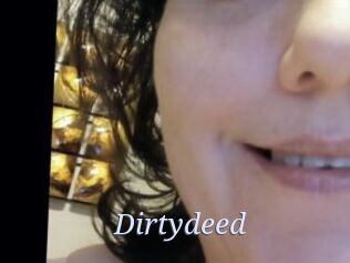 Dirtydeed