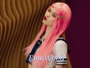 EmaWood