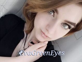 EvaGreenEyes