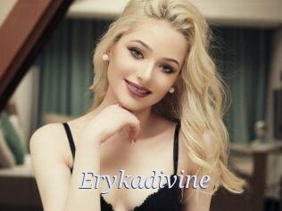 Erykadivine