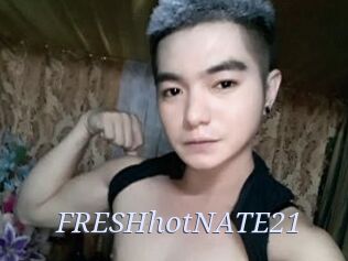 FRESHhotNATE21