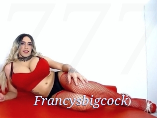 Francysbigcock