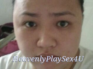 HeavenlyPlaySex4U