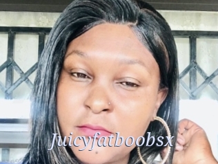 Juicyfatboobsx