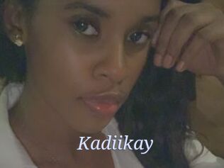 Kadiikay