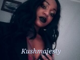 Kushmajesty