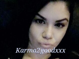 Karma2goodxxx