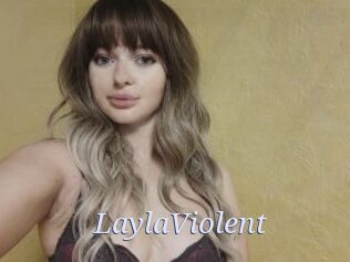 LaylaViolent