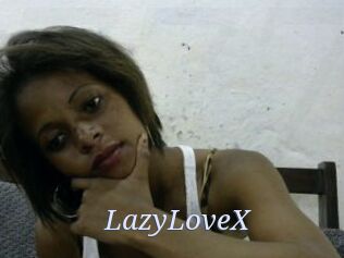 LazyLoveX