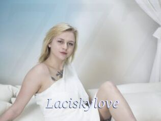 Laciskylove