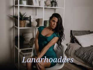 Lanarhoaddes