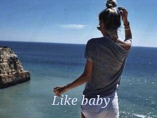 Like_baby