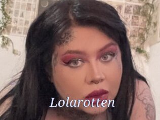 Lolarotten