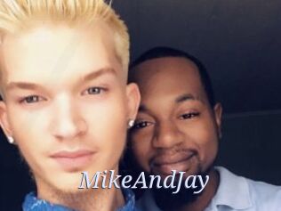 MikeAndJay