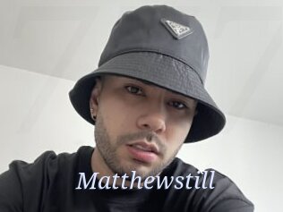 Matthewstill