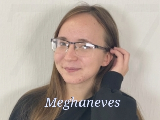 Meghaneves