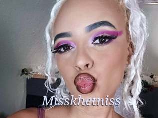 Misskhetniss