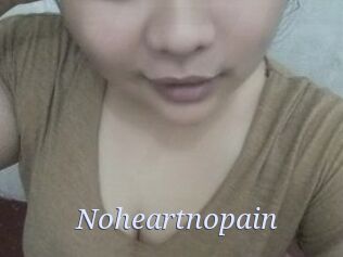 Noheartnopain