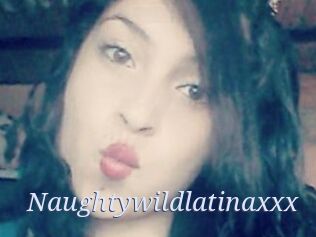 Naughtywildlatinaxxx