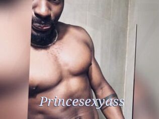 Princesexyass