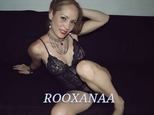 ROOXANAA