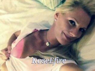 RoseEfire