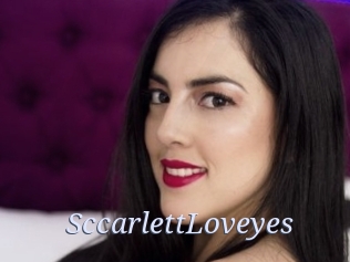 SccarlettLoveyes