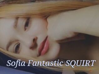 Sofia_Fantastic_SQUIRT