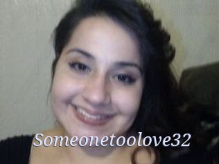 Someonetoolove32