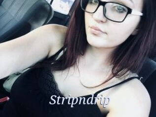 Stripndrip