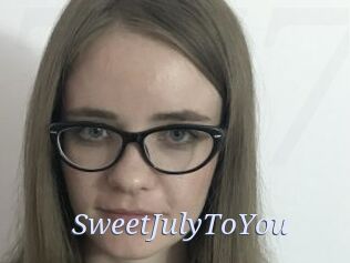 SweetJulyToYou