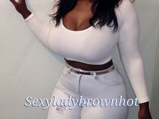 Sexyladybrownhot